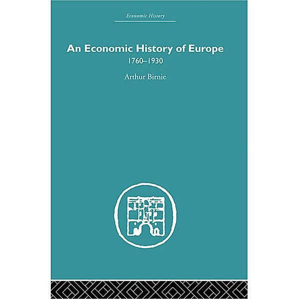 An Economic History of Europe 1760-1930, A. Birnie