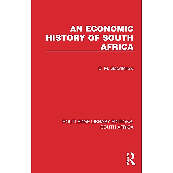 An Economic History of South Africa, D. M. Goodfellow