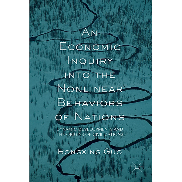 An Economic Inquiry into the Nonlinear Behaviors of Nations, Rongxing Guo