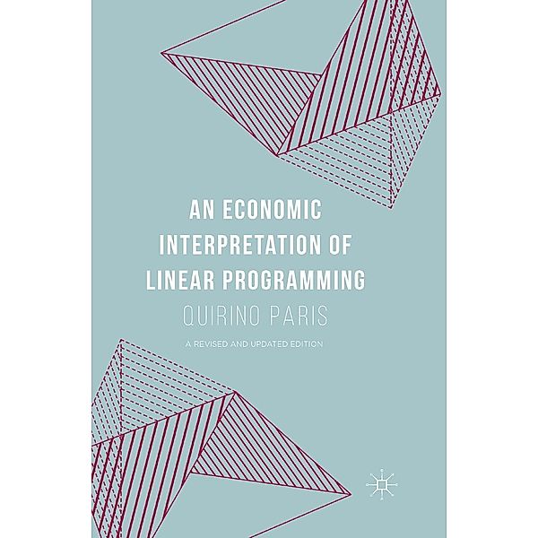 An Economic Interpretation of Linear Programming, Quirino Paris