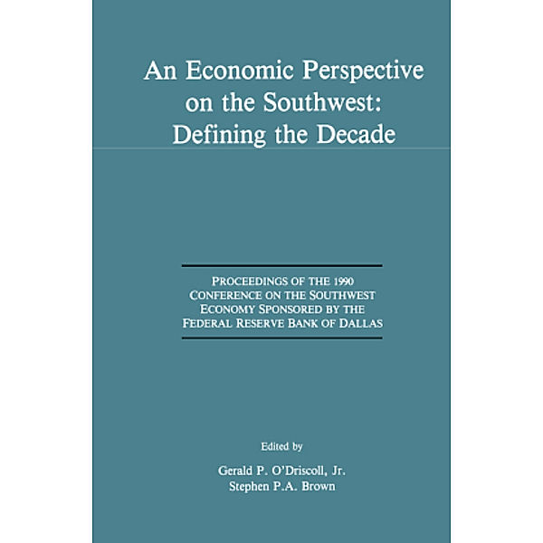 An Economic Perspective on the Southwest: Defining the Decade