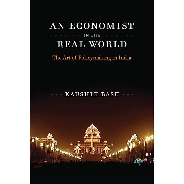 An Economist in the Real World, Kaushik Basu