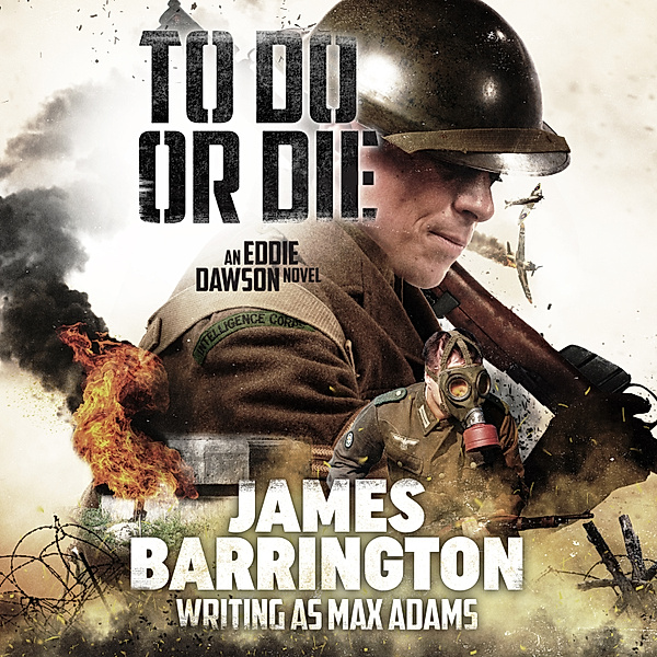 An Eddie Dawson Novel - 1 - To Do or Die, James Barrington