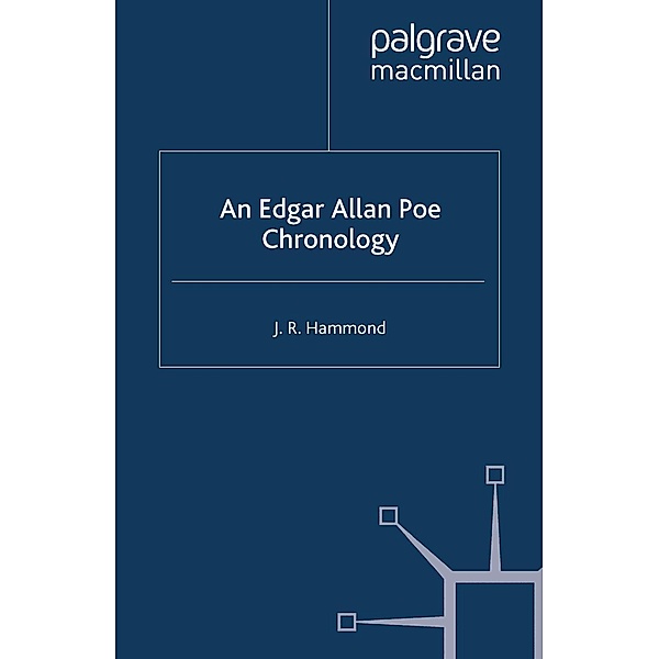 An Edgar Allan Poe Chronology / Author Chronologies Series, J. Hammond