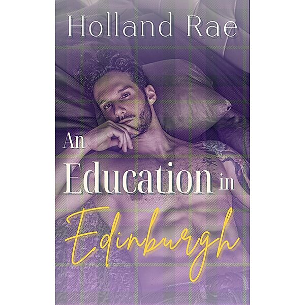 An Education in Edinburgh, Holland Rae