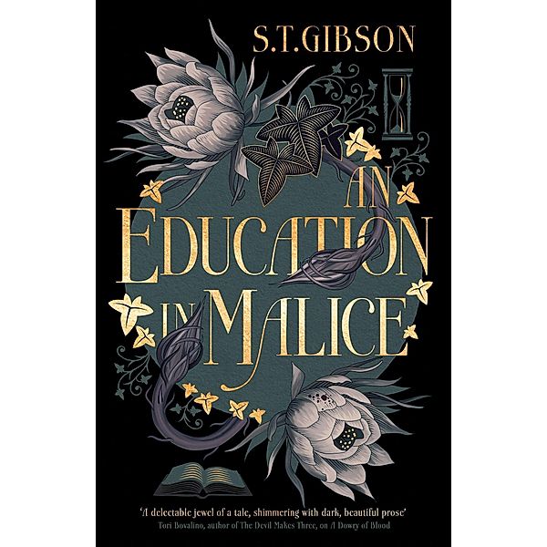 An Education in Malice, S. T. Gibson