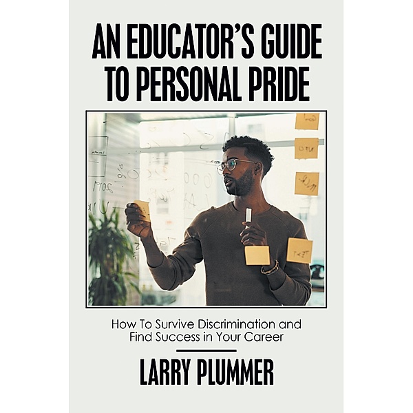 An Educator's Guide to Personal Pride, Larry Plummer