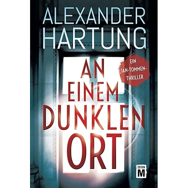 An einem dunklen Ort, Alexander Hartung