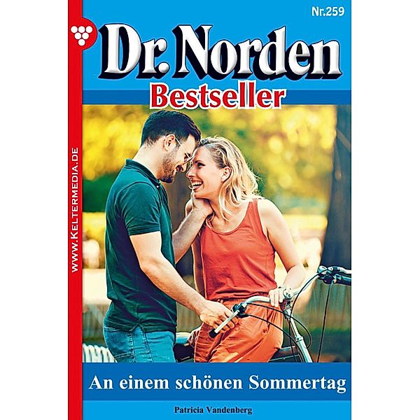 An einem schönen Sommertag / Dr. Norden Bestseller Bd.259, Patricia Vandenberg