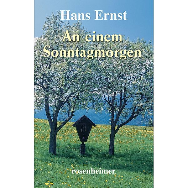 An einem Sonntagmorgen, Hans Ernst