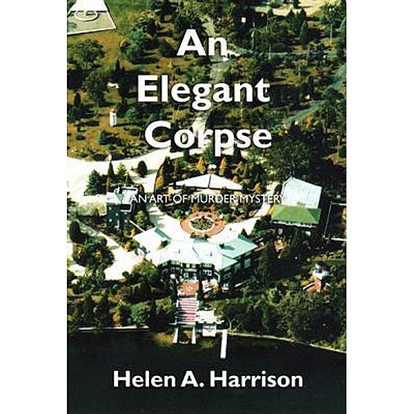 An Elegant Corpse / Art of Murder Mysteries Bd.4, Helen A. Harrison