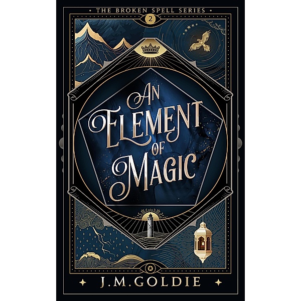 An Element of Magic (The Broken Spell, #2) / The Broken Spell, Jan M. Goldie