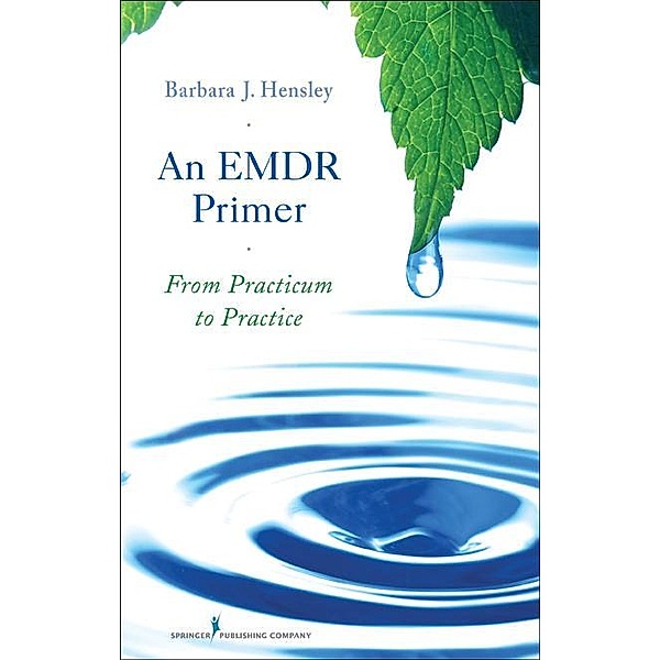 An EMDR Primer, Barbara J. Hensley