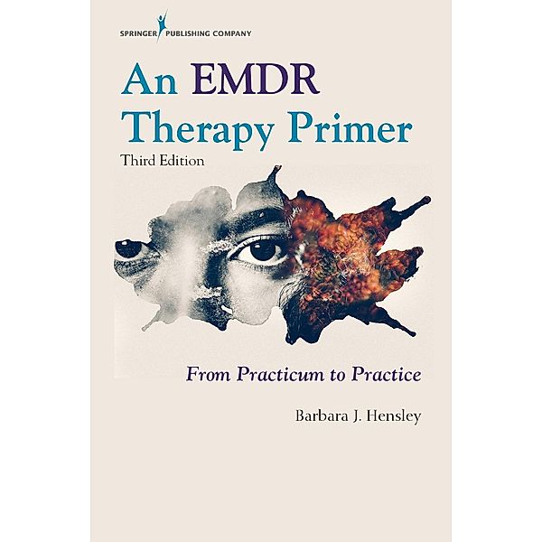 An EMDR Therapy Primer, Barbara J. Hensley