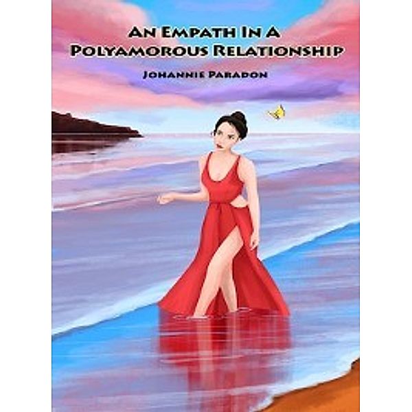 An Empath in a Polyamorous Relationship, Johannie Paradon