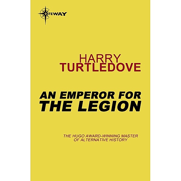 An Emperor for the Legion, Harry Turtledove