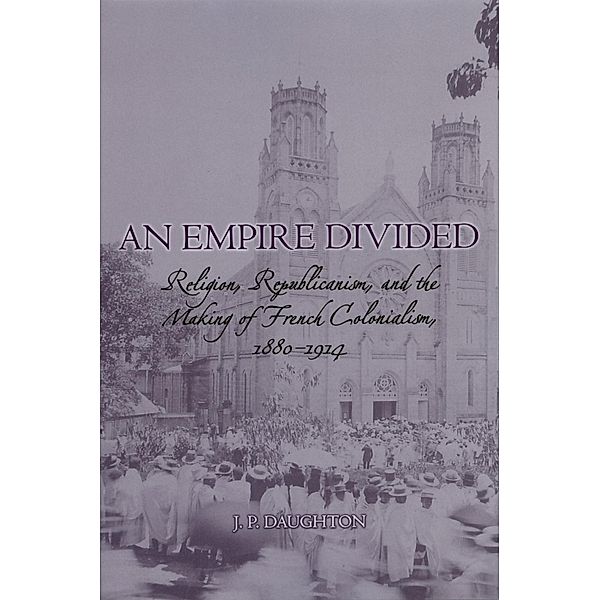 An Empire Divided, J. P. Daughton