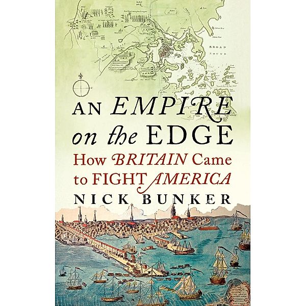 An Empire On The Edge, Nick Bunker