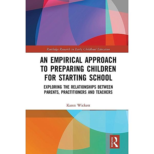 An Empirical Approach to Preparing Children for Starting School, Karen Wickett