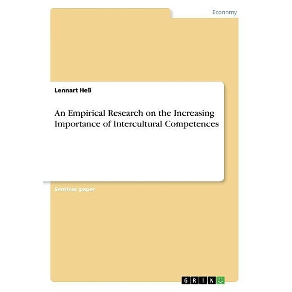 An Empirical Research on the Increasing Importance of Intercultural Competences, Lennart Heß