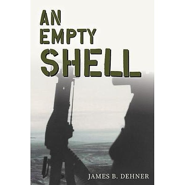 An Empty Shell, James Dehner