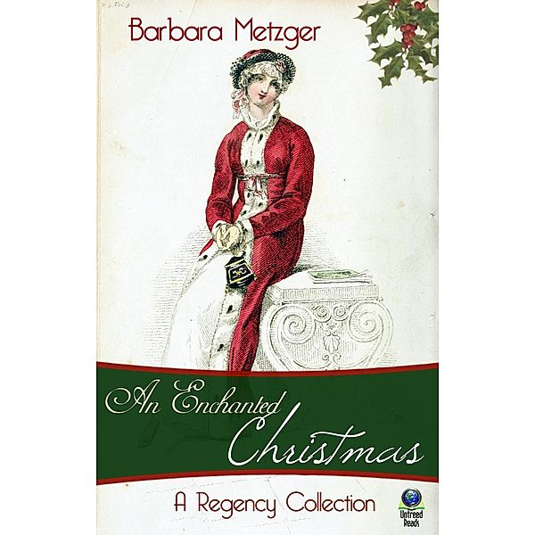 An Enchanted Christmas: A Regency Collection, Barbara Metzger