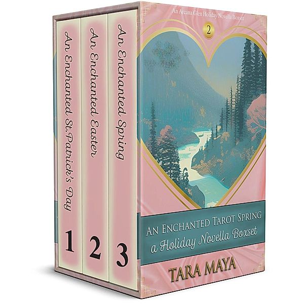 An Enchanted Tarot Spring - Holiday Novella Boxset (Arcana Glen Novella Collections, #2) / Arcana Glen Novella Collections, Tara Maya