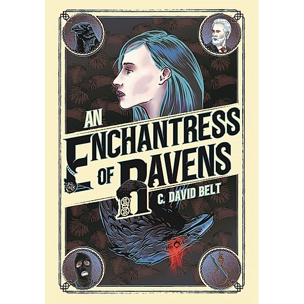 An Enchantress of Ravens, C. David Belt