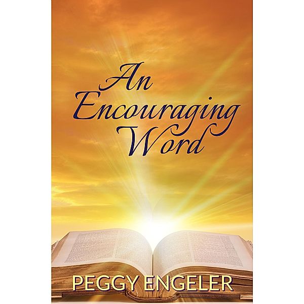 An Encouraging Word, Peggy Engeler