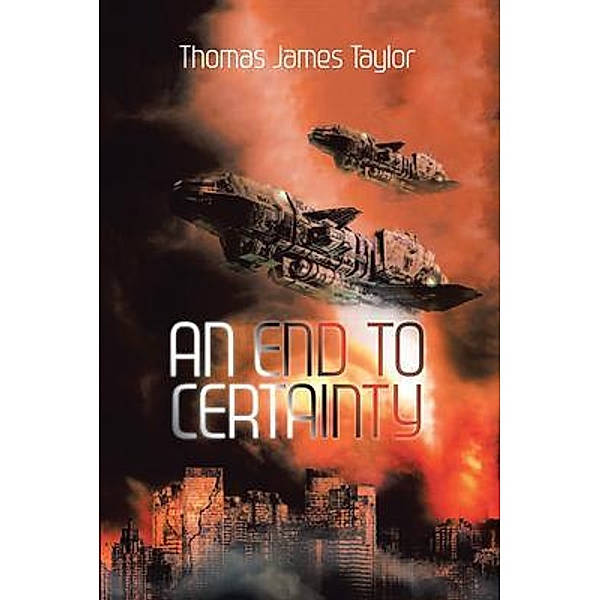 An End to Certainty / Silver Ink Literary Agency, Thomas James Taylor