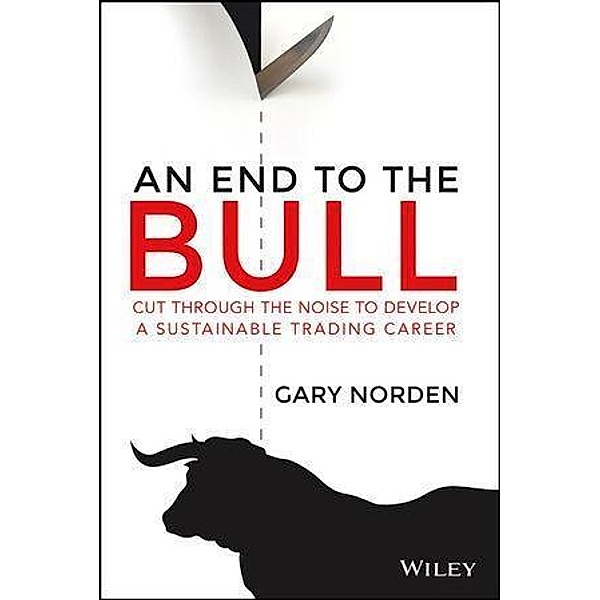 An End to the Bull, Gary Norden