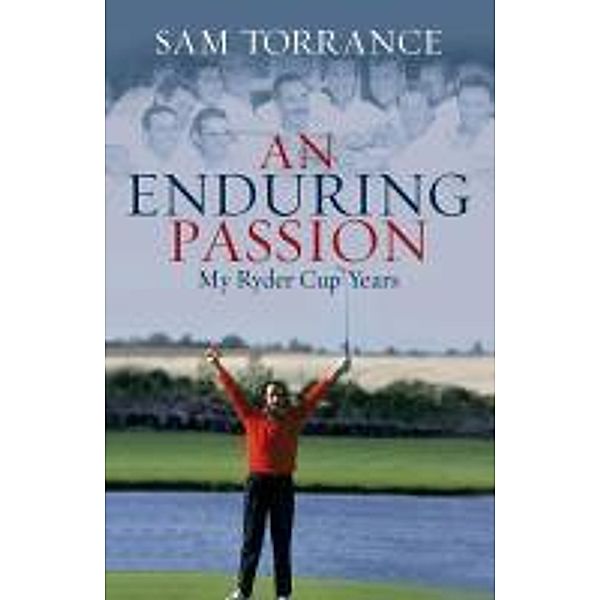 An Enduring Passion, Sam Torrance