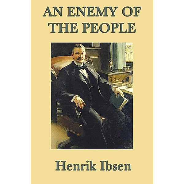 An Enemy of the People, Henrick Ibsen