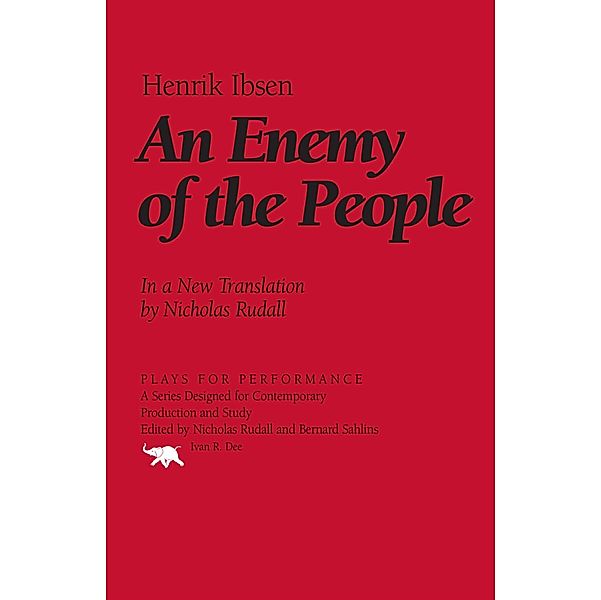 An Enemy of the People / Plays for Performance Series, Henrik Ibsen