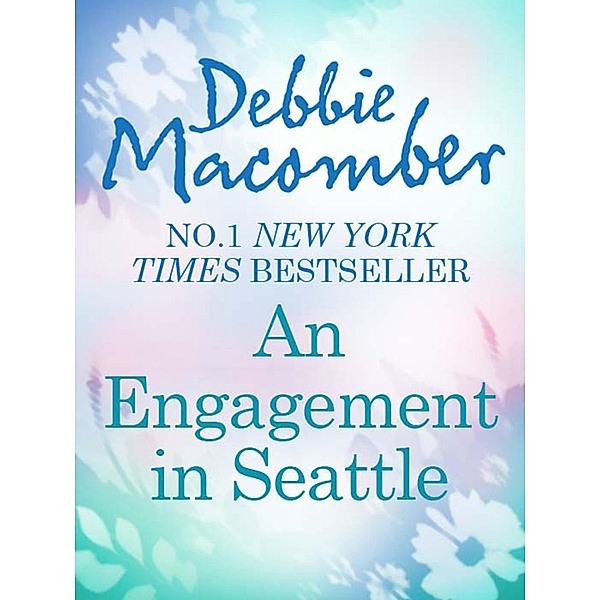 An Engagement In Seattle, Debbie Macomber