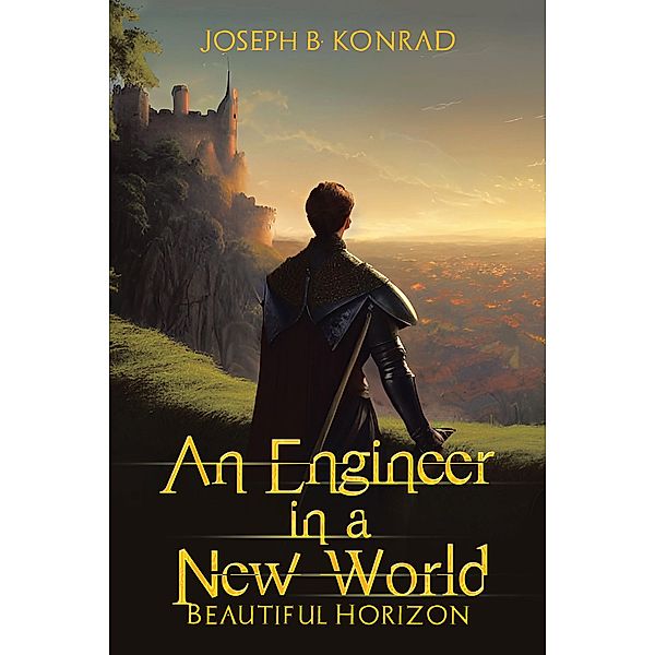 An Engineer in a New World, Joseph B. Konrad