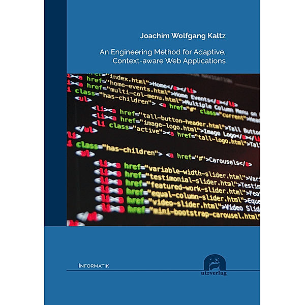 An Engineering Method for Adaptive, Context-aware Web Applications, Joachim Wolfgang Kaltz