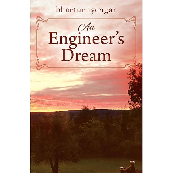 An Engineer's Dream, Bhartur Iyengar