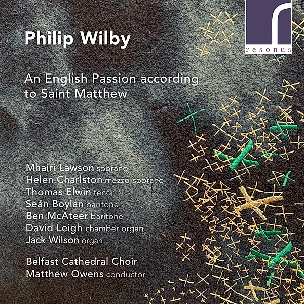 An English Passion According To Saint Matthew, Lawson, Charlston, Owens, Belfast Cathedral Choir
