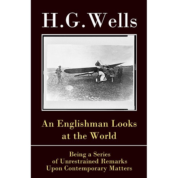 An Englishman Looks at the World, H. G. Wells