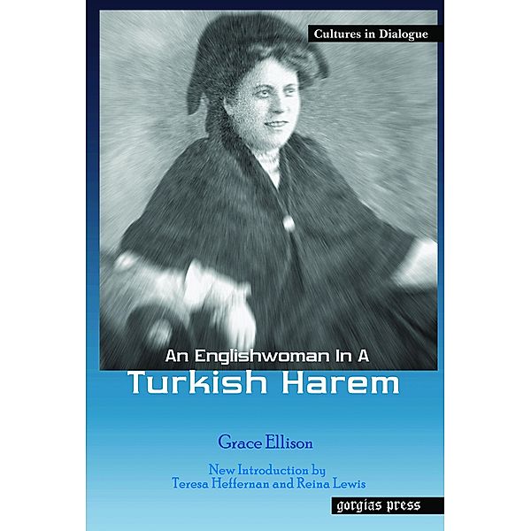 An Englishwoman in a Turkish Harem, Grace Ellison