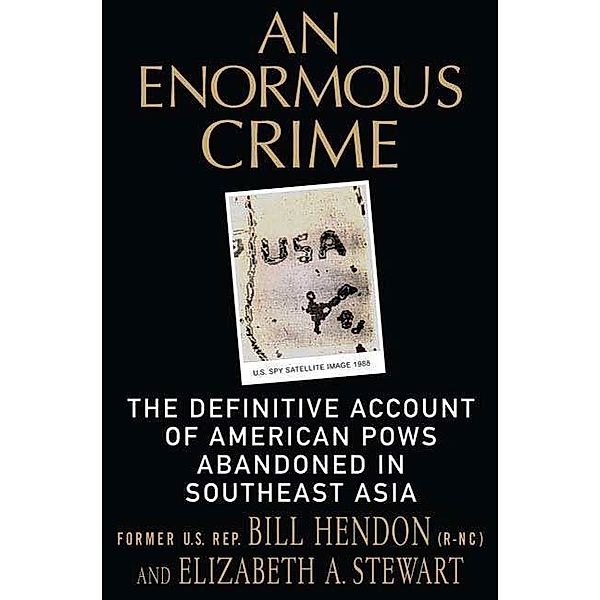 An Enormous Crime, Bill Hendon, Elizabeth A. Stewart