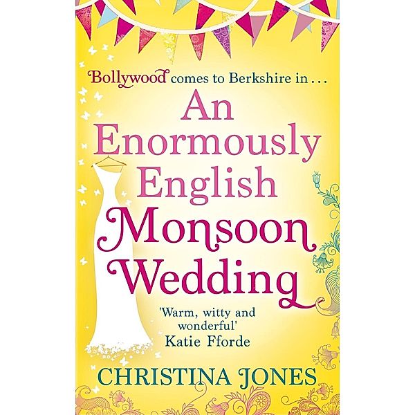 An Enormously English Monsoon Wedding, Christina Jones