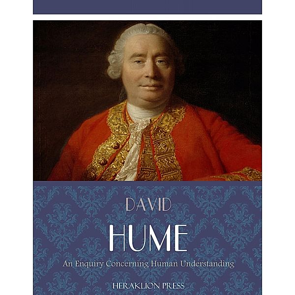 An Enquiry Concerning Human Understanding, David Hume