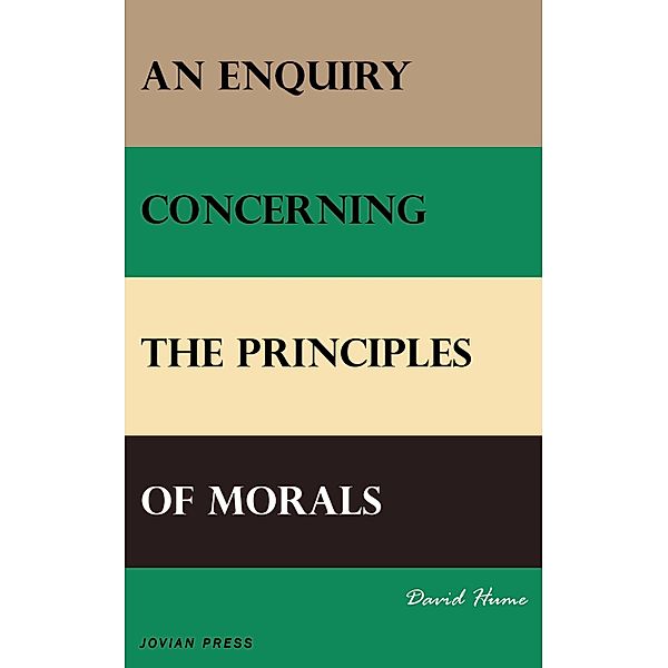 An Enquiry Concerning the Principles of Morals, David Hume