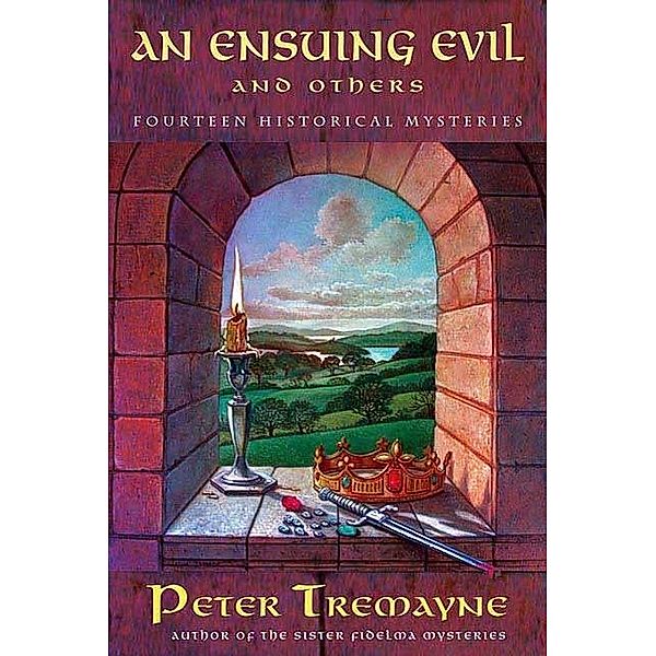 An Ensuing Evil and Others / Mysteries of Ancient Ireland, Peter Tremayne