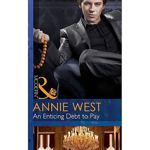 An Enticing Debt to Pay (Mills & Boon Modern) (At His Service, Book 5), Annie West