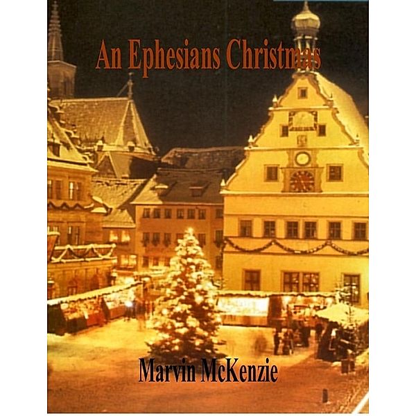 An Ephesians Christmas, Marvin McKenzie