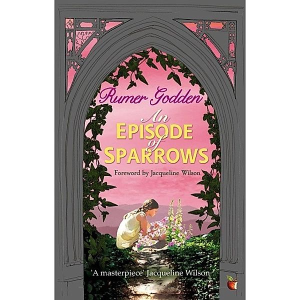 An Episode of Sparrows / Virago Modern Classics Bd.157, Rumer Godden