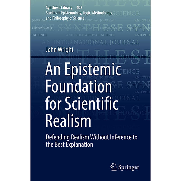 An Epistemic Foundation for Scientific Realism, John Wright